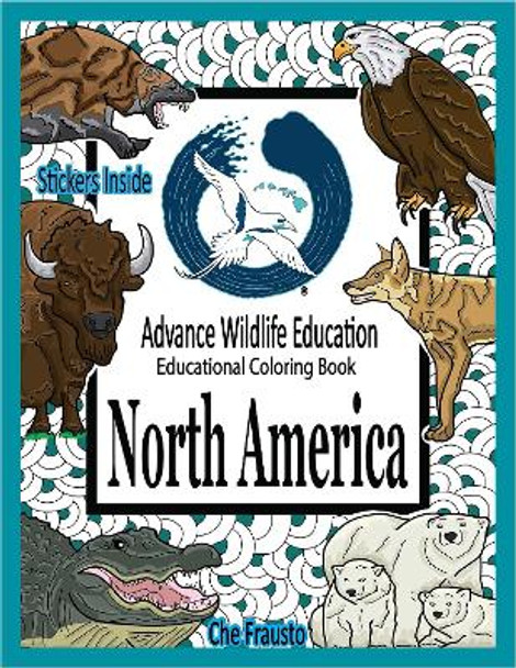 North America Wildlife: Wildlife Educational Coloring Book by Che Frausto 9781954836129