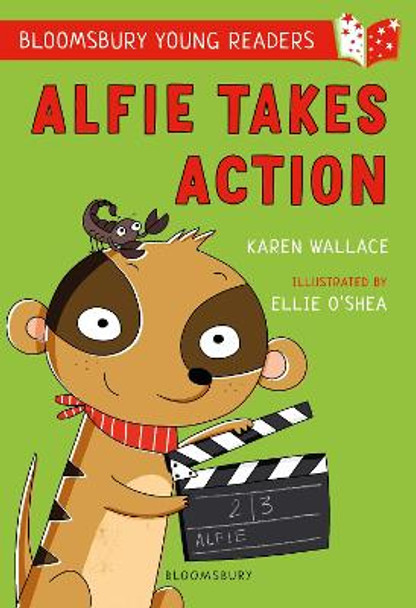 Alfie Takes Action: A Bloomsbury Young Reader by Karen Wallace