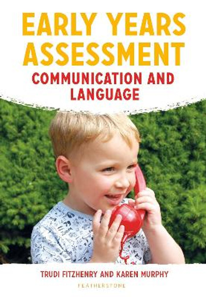 Early Years Assessment: Communication and Language by Trudi Fitzhenry