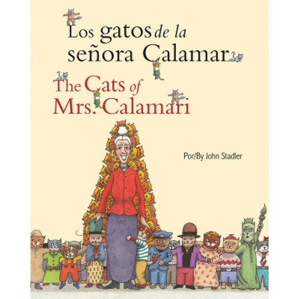 Los Gatos de la Sra. Calamar/The Cats of Mrs. Calamari = the Cats of Mrs. Calamari by John Stadler 9781595728326