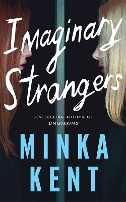 Imaginary Strangers by Minka Kent 9781662511660