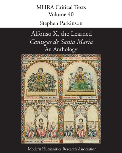 Alfonso X, the Learned, 'Cantigas de Santa Maria': An Anthology by Head of Criminal Department Stephen Parkinson 9781781880234