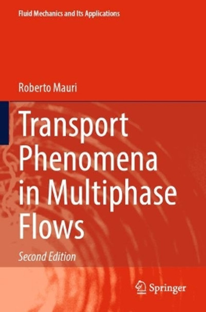 Transport Phenomena in Multiphase Flows by Roberto Mauri 9783031289224