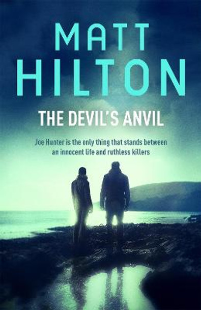 The Devil's Anvil by Matt Hilton