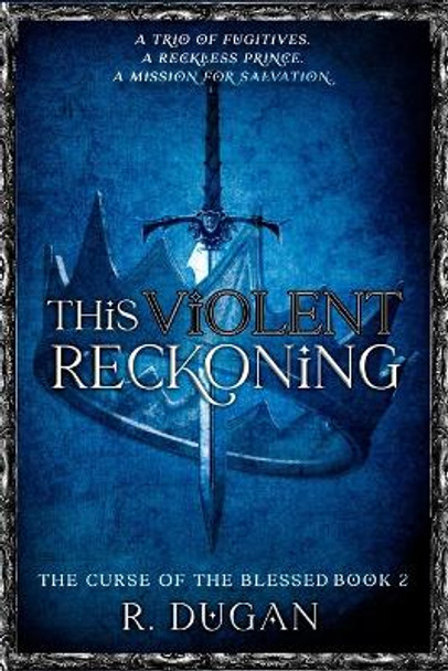 This Violent Reckoning by Renee Dugan 9781958927038