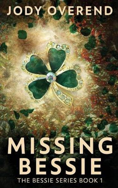 Missing Bessie by Jody Overend 9784824158482