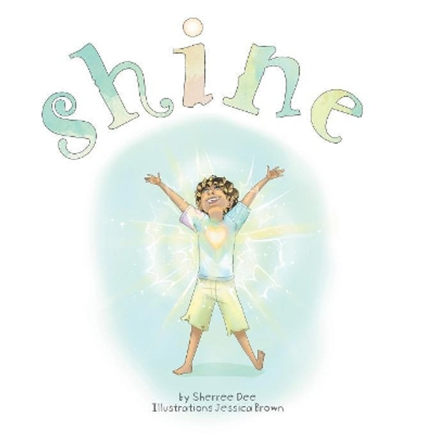 Shine by Sherree Dee 9781525541216