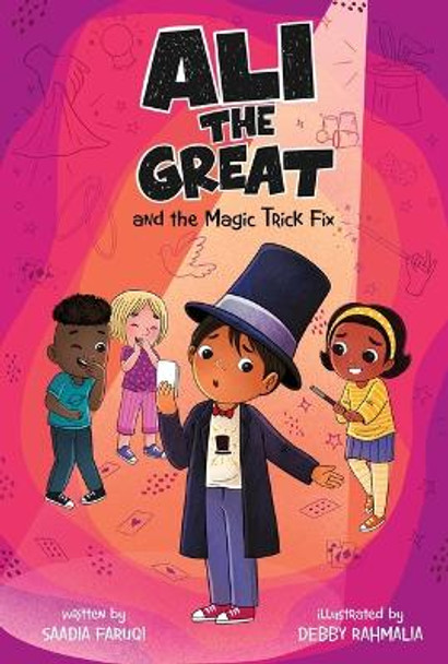 Ali the Great and the Magic Trick Fix by Saadia Faruqi 9781484692240