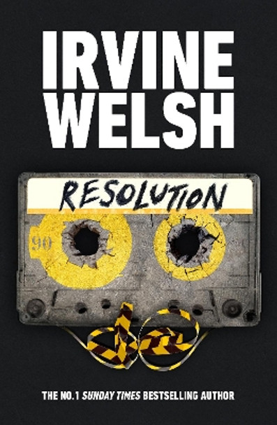 Resolution by Irvine Welsh 9781787334755