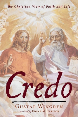 Credo by Gustaf Wingren 9781725278301