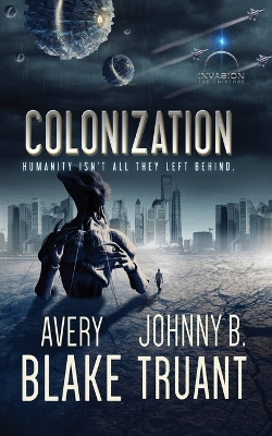 Colonization by Avery Blake 9781629551760