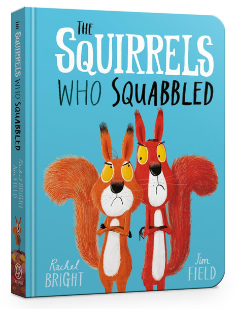 The Squirrels Who Squabbled Board Book by Rachel Bright