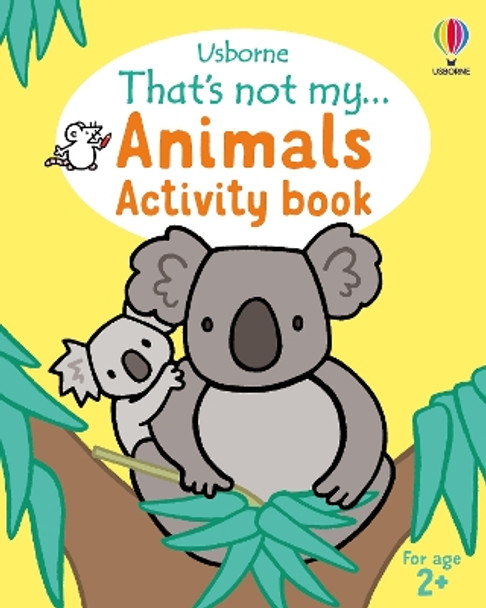 That's not my... Animals Activity book Rosie Dickins 9781805079774