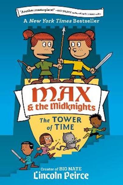 Max and the Midknights: The Tower of Time Lincoln Peirce 9780593377925