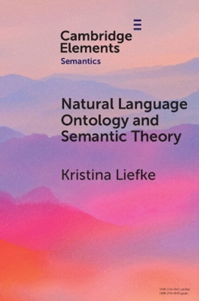 Natural Language Ontology and Semantic Theory Kristina Liefke 9781009307802