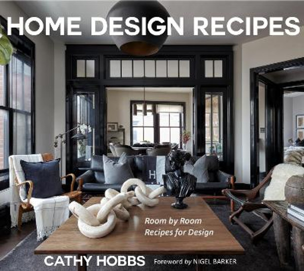 Home Design Recipes Cathy Hobbs 9781684816293