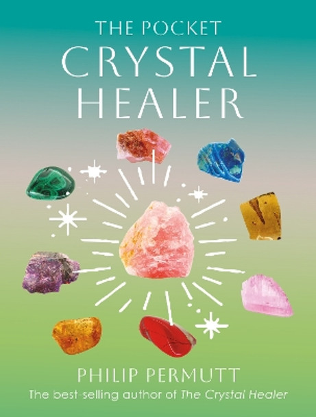The Pocket Crystal Healer Philip Permutt 9781800654051