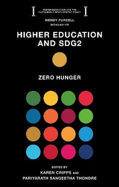 Higher Education and SDG2: Zero Hunger Karen Cripps 9781836084617