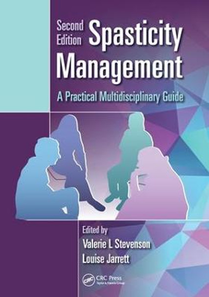 Spasticity Management: A Practical Multidisciplinary Guide, Second Edition by Valerie L. Stevenson