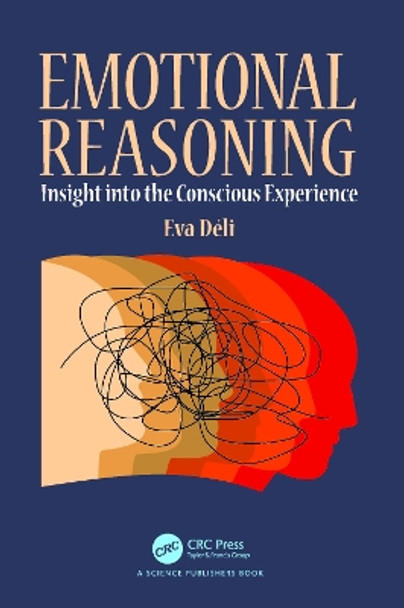 Emotional Reasoning: Insight into the Conscious Experience Eva Déli 9781032544441