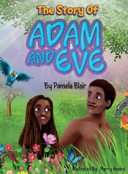 The Story of Adam and Eve by Pamela Blair 9781736789865