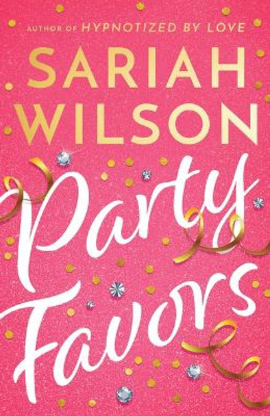 Party Favors by Sariah Wilson 9781662514241