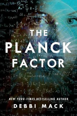 The Planck Factor by Debbi Mack 9780990698555