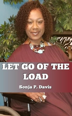 Let Go of the Load by Sonja P Davis 9781733214605