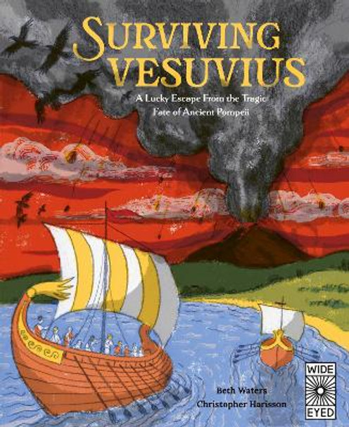 Surviving Vesuvius: A Lucky Escape From the Tragic Fate of Ancient Pompeii Christopher Harrisson 9780711279230