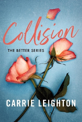 Collision Carrie Leighton 9781464238437