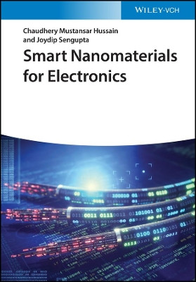 Smart Nanomaterials for Electronics Joydip Sengupta 9783527345083