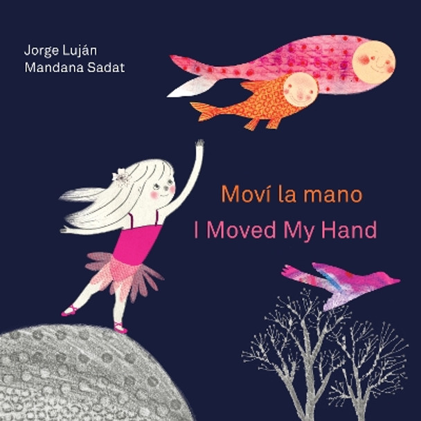 Moví La Mano / I Moved My Hand Jorge Luján 9781779460189
