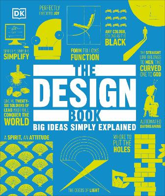 The Design Book: Big Ideas Simply Explained DK 9780241257074
