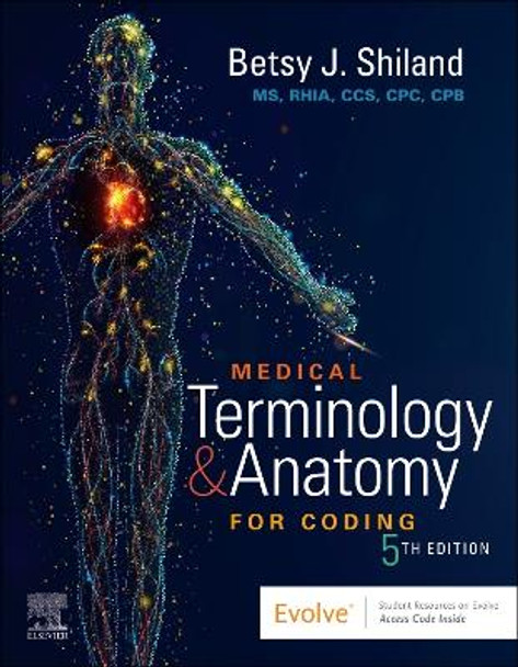 Medical Terminology & Anatomy for Coding Betsy J. Shiland 9780443110931