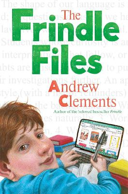 The Frindle Files Andrew Clements 9780399557637