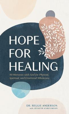 Hope for Healing by Reggie Anderson