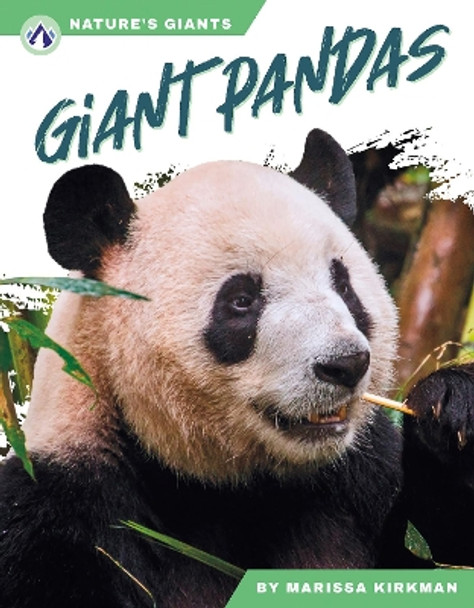 Nature's Giants: Giant Pandas Marissa Kirkman 9781637389751