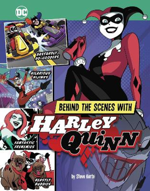 Behind the Scenes with Harley Quinn Steve Korté 9781398256972