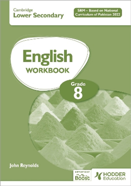 Cambridge Lower Secondary English Workbook Grade 8 SRM - Based on National Curriculum of Pakistan 2022: Second Edition John Reynolds 9781036008024