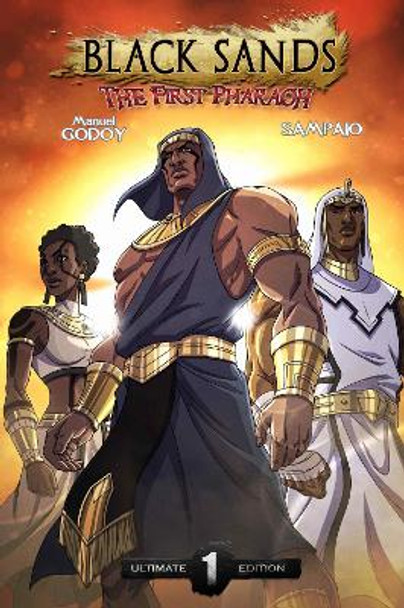 The First Pharaoh Volume 1 Manuel Godoy 9798989884117