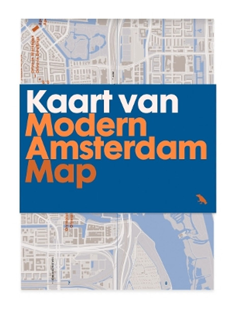 Modern Amsterdam Map: Guide to Modern Architecture in Amsterdam Rixt Woudstra 9781912018482