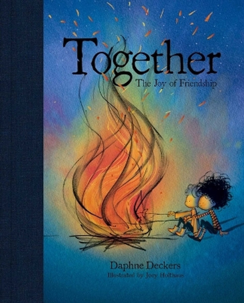 Together: A Tale of Friendship Daphne Deckers 9781962098090