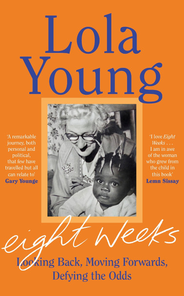 Eight Weeks Baroness Lola Young 9780241590638