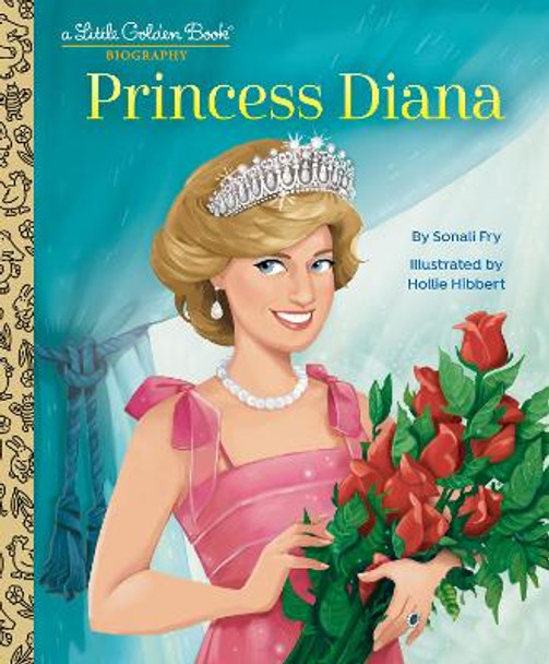 Princess Diana: A Little Golden Book Biography Sonali Fry 9780593703854