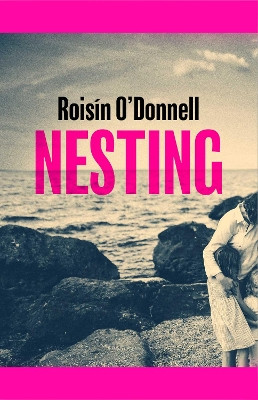 Nesting Roisin O'Donnell 9781398528536