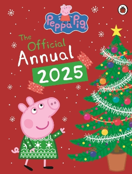 Peppa Pig: The Official Annual 2025 Peppa Pig 9780241665923