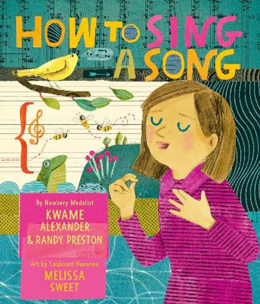 How to Sing a Song Kwame Alexander 9780063060937