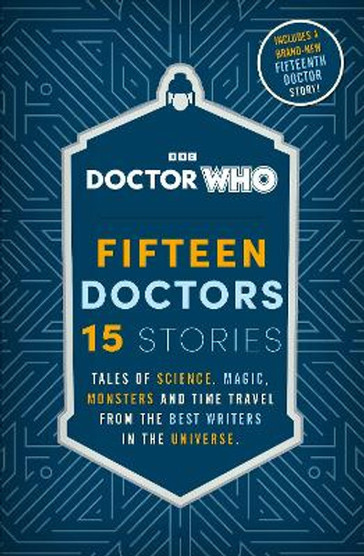 Doctor Who: Fifteen Doctors 15 Stories Doctor Who 9781405965255