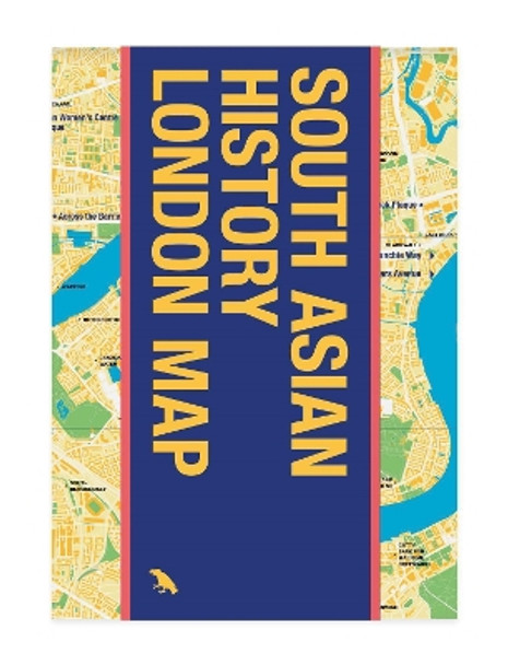 South Asian History London Map: Guide to South Asian Historical Landmarks and Figures in London Bushra Mohamed 9781912018109