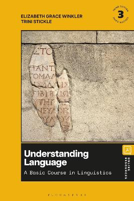 Understanding Language: A Basic Course in Linguistics Dr. Elizabeth Grace Winkler 9781350355248